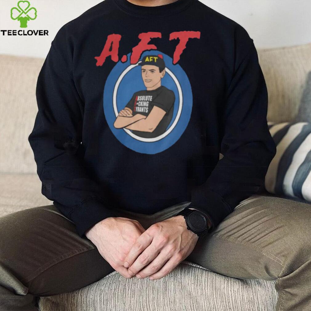 AFT Absolute Fucking Tyrants Shirt AFT Absolute Fucking Tyrants Shirt