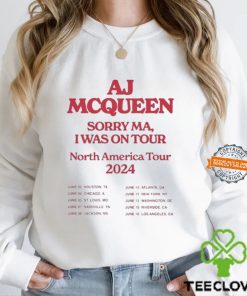 AJ McQueen Sorry MA I Was On Tour 2024 T Shirt