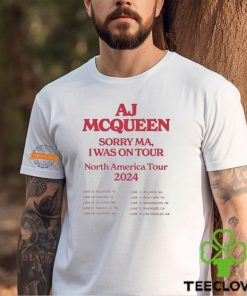 AJ McQueen Sorry MA I Was On Tour 2024 T Shirt