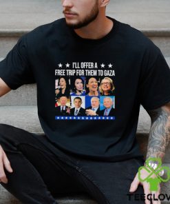 Democratic Socialists I’ll Offer A Free Trip For Them To Gaza Shirt