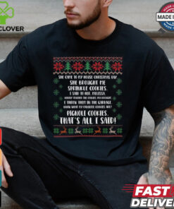 She Brought Me Sprinkle Cookies Ugly Christmas Shirt