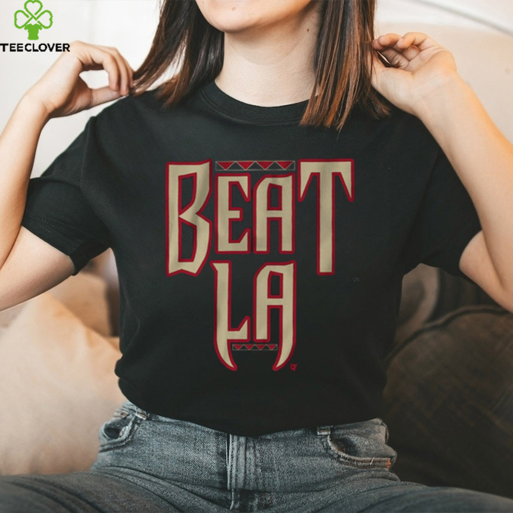 ARIZONA BEAT LA SHIRT ARIZONA BEAT LA SHIRT