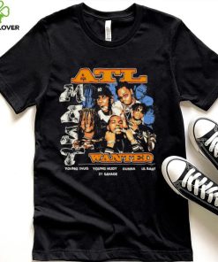 ATL Wanted Young Thug Young Nudy Gunna Lil Baby 21 Savage retro shirt 2 ATL Wanted Young Thug Young Nudy Gunna Lil Baby 21 Savage retro shirt