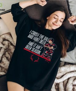 AUSTIN RILEY IT AIN'T DEER SEASON SHIRT