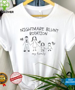Nightmare blunt rotation my family crewneck shirt