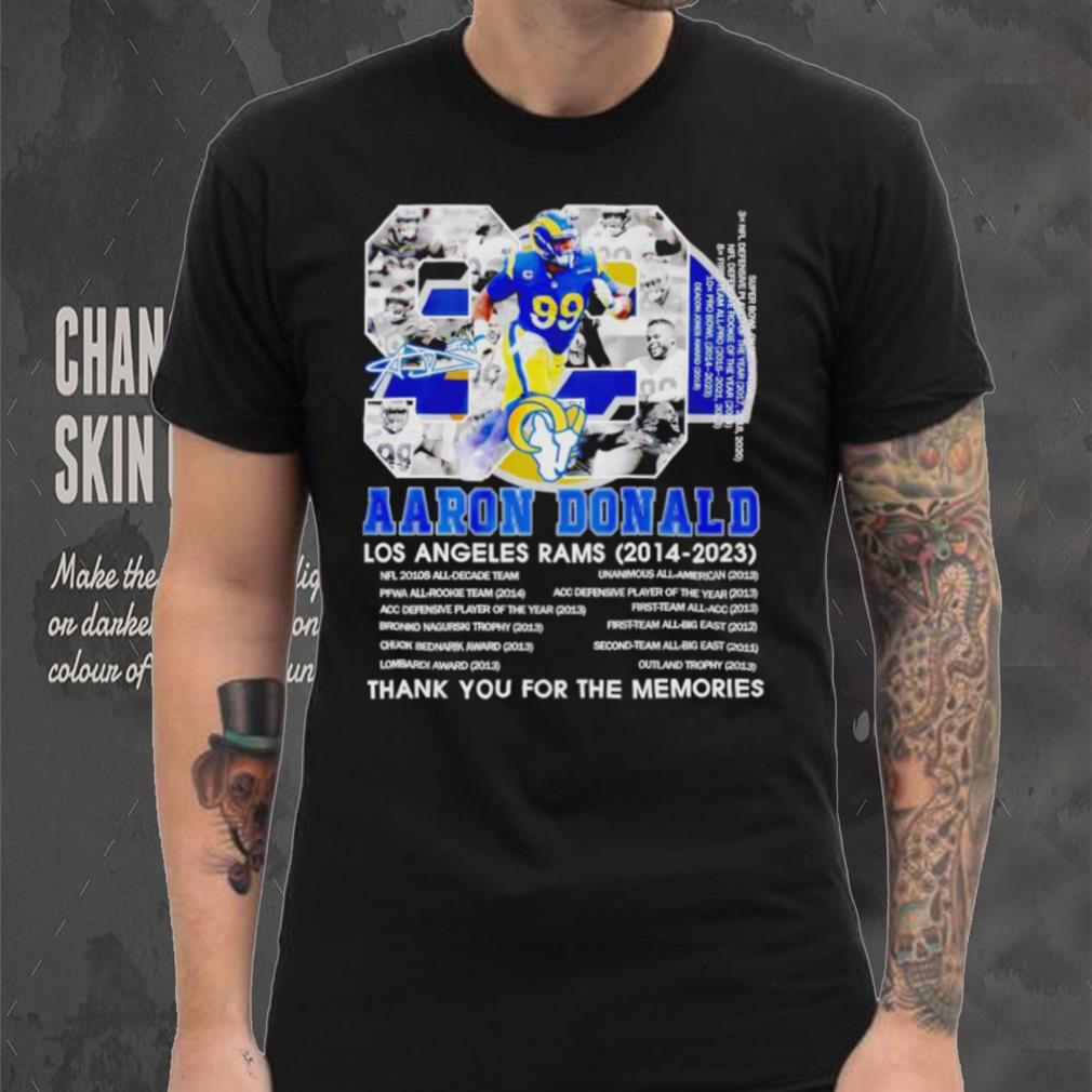 Aaron Donald 99 Los Angeles Rams 2014 2023 thank you for the memories signature shirt Aaron Donald 99 Los Angeles Rams 2014 2023 thank you for the memories signature shirt