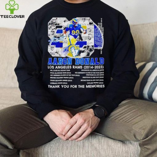 Aaron Donald 99 Los Angeles Rams 2014 2023 thank you for the memories signature hoodie, sweater, longsleeve, shirt v-neck, t-shirt