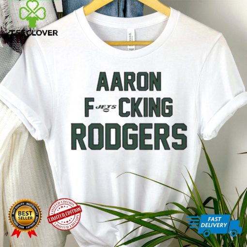 Aaron Fucking Rodgers Shirt