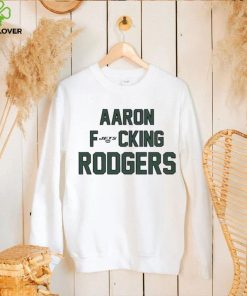 Aaron Fucking Rodgers Shirt