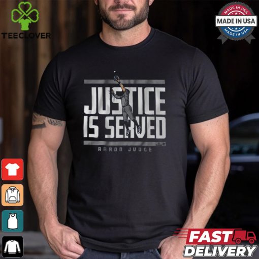 Aaron Judge Justice is Served Shirt