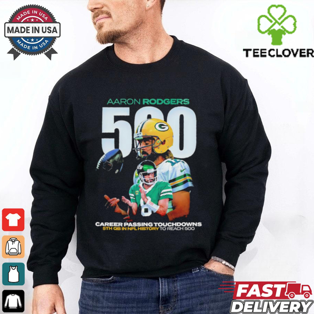 Aaron Rodgers 500 career passing touchdowns shirt Aaron Rodgers 500 career passing touchdowns shirt