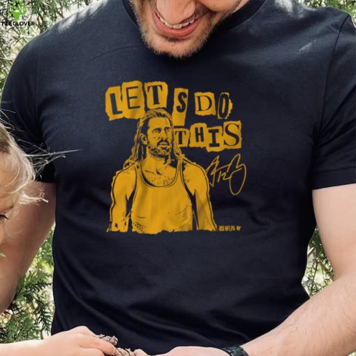 Aaron Rodgers Let's Do This Shirt, Green Bay