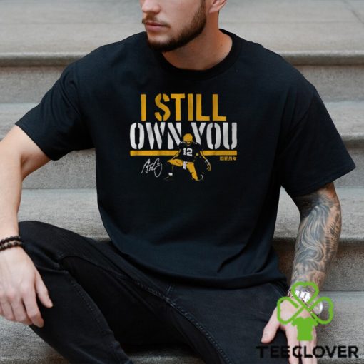 Aaron rodgers  i still own you hoodie, sweater, longsleeve, shirt v-neck, t-shirt