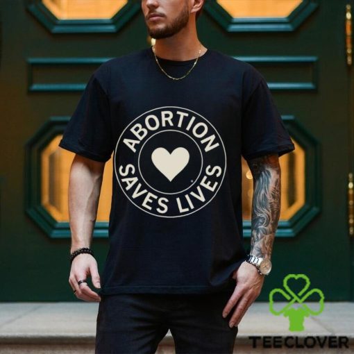 Abortion Saves Lives heart logo hoodie, sweater, longsleeve, shirt v-neck, t-shirt