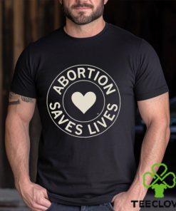 Abortion Saves Lives heart logo hoodie, sweater, longsleeve, shirt v-neck, t-shirt