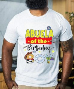 Abuela Of The Birthday Boy Toy Familly Matching Story Shirt 3 Abuela Of The Birthday Boy Toy Familly Matching Story Shirt