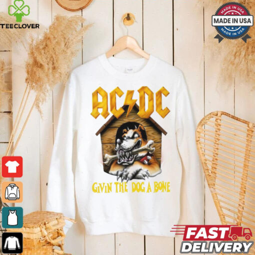 Acdc Givin The Dog A Bone shirt