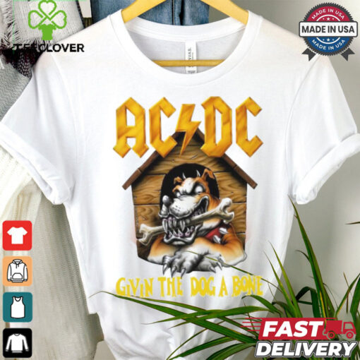 Acdc Givin The Dog A Bone shirt