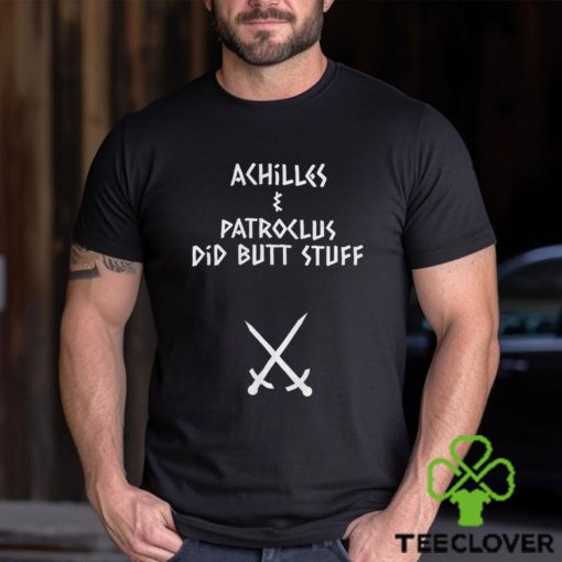 Achilles And Patroclus Did Butt Stuff hoodie, sweater, longsleeve, shirt v-neck, t-shirt