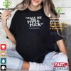 Official Adam Ray Call Me For A Titty Fuck Shirt