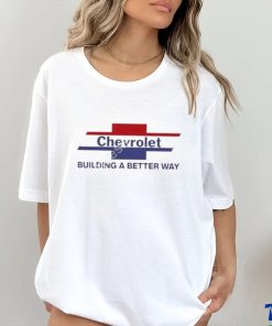 Adam Stern Chevrolet Building A Better Way shirt