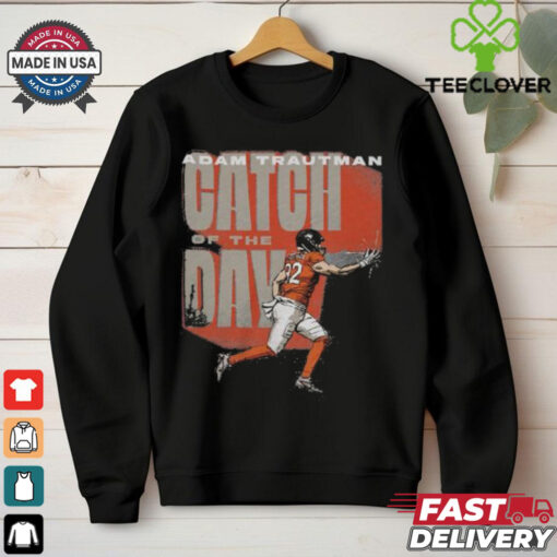 Adam Trautman Denver Broncos Catch Of The Day Shirt