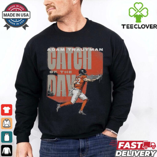 Adam Trautman Denver Broncos Catch Of The Day Shirt