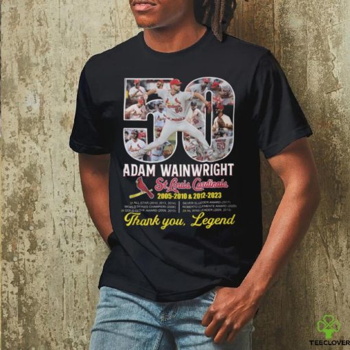 Adam Wainwright St. Louis Cardinals 2005 – 2010 & 2012  2023 Thank You, Legend T Shirt