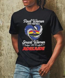 Adelaide Crows Football Real Women Love Football Smart One Love Adelaide T Shirt