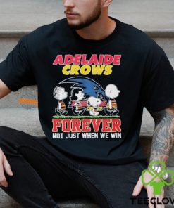 Adelaide Crows Forever Not Just When We Win 2024 Shirt