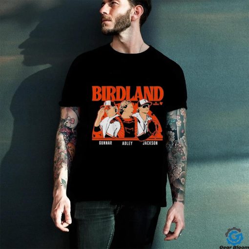 Adley Rutschman Gunnar Henderson & Jackson Holliday Birdland Shirt