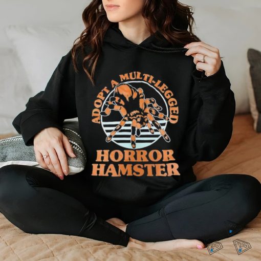 Adopt a multi legged horror hamster shirt