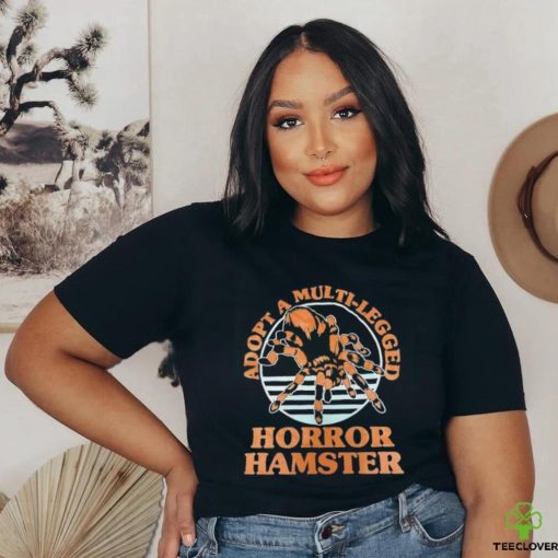 Adopt a multi legged horror hamster shirt