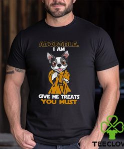 Adorable I Am Give Me Treats You Must T Shirts