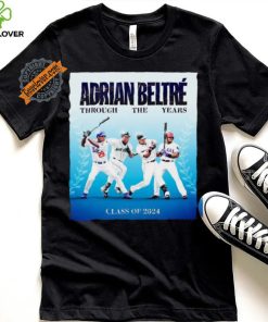 Adrian Beltré Through The Years Class Of 2024 T Shirt 3 Adrian Beltré Through The Years Class Of 2024 T Shirt