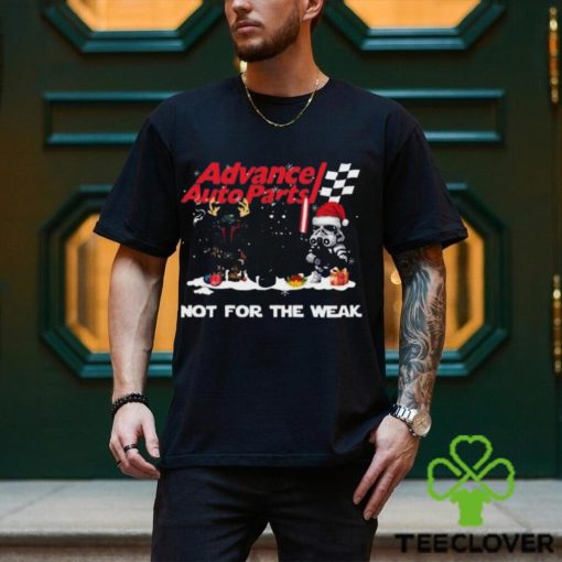 Advance Auto Parts Star Wars Christmas Not For The Weak T Shirt