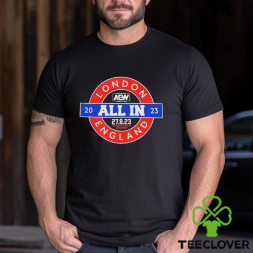 Aew All In Locomotion London England T Shirt