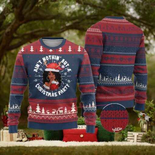 African American Santa Lady Ugly Christmas Sweater Ain’t Nothin’ But A Christmas Party