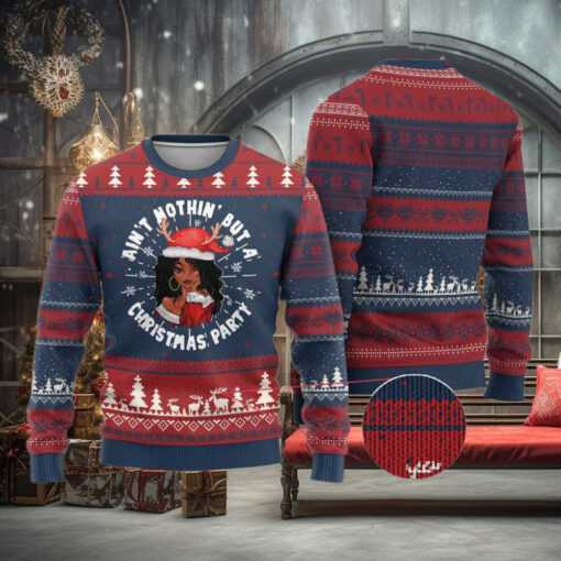 African American Santa Lady Ugly Christmas Sweater Ain’t Nothin’ But A Christmas Party