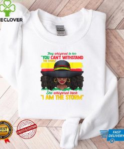African Black History Shirts For Women I Am The Storm Strong T Shirt