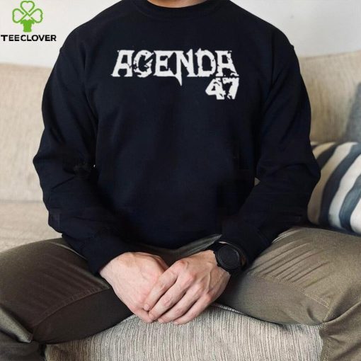 Agenda 47 Trump hoodie, sweater, longsleeve, shirt v-neck, t-shirt