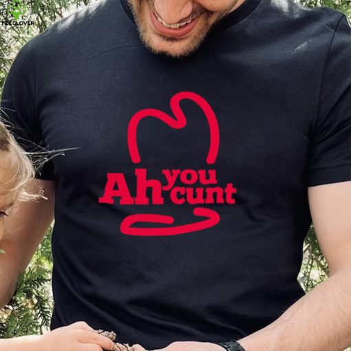 Ah you cunt logo shirt