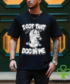 Ai got that Dog in me Courage the Cowardly Dog shirt