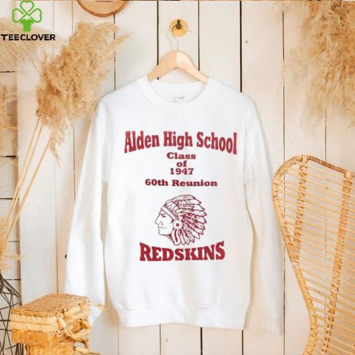 Aiden High School class of 1947 60th reunion Redskins hoodie, sweater, longsleeve, shirt v-neck, t-shirt