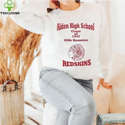 Aiden High School class of 1947 60th reunion Redskins hoodie, sweater, longsleeve, shirt v-neck, t-shirt