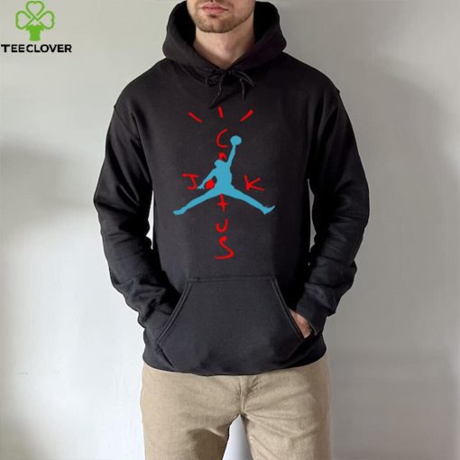 Air Jordan Travis Scott Cactus hoodie, sweater, longsleeve, shirt v-neck, t-shirt