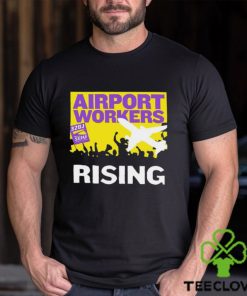 Airport Workers United rising 32BJ Seiu shirt 3 Airport Workers United rising 32BJ Seiu shirt