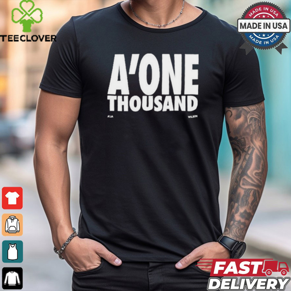 A’ja wilson a’one thousand T shirt A’ja wilson a’one thousand T shirt
