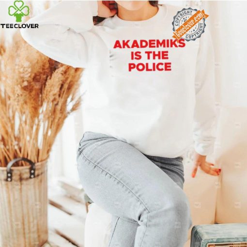 Akademiks Is The Police Shirt