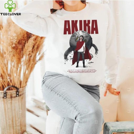 Akira The End Of The World Was Only The Beginning Anime Shirt